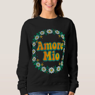Amore Mio Tröja - Min kärlek Italienska Citat Retr
