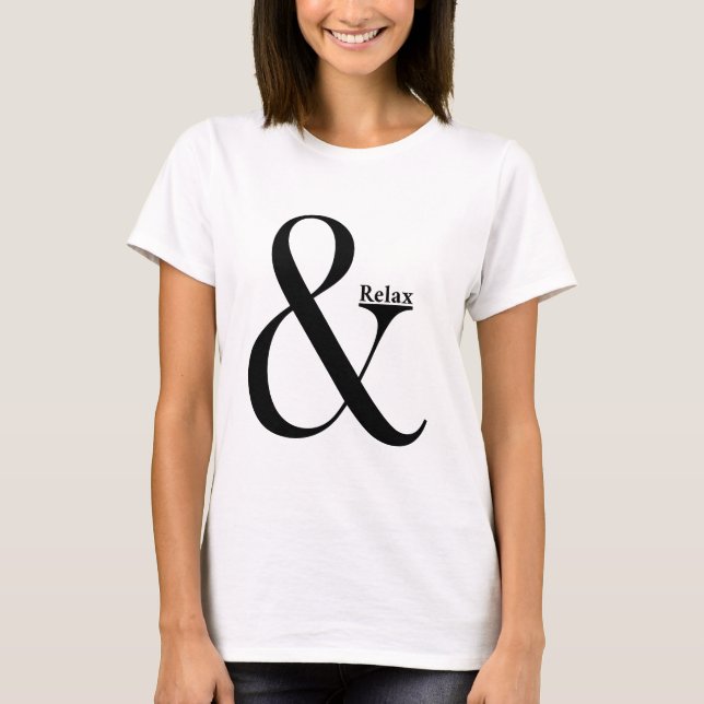 Ampersand Slappna av T Shirt (Framsida)