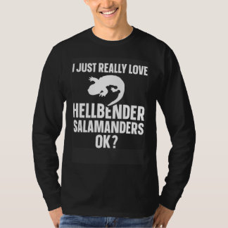 Amphibian Biologist Just Really Love Hellbender Sa T Shirt