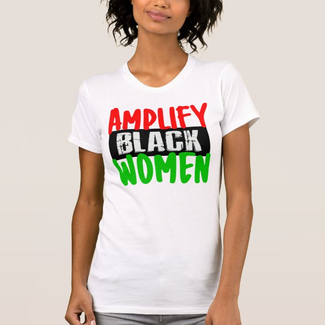 AMPLIFY BLACK WOMEN T SHIRT (Framsida)