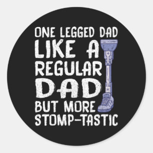 Ampu One Leged Pappa mer stomp-Tastic Leg Prosthet Runt Klistermärke