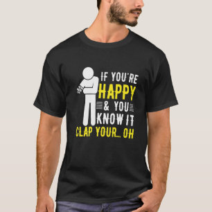 Amputation Humor Youre Lycklig och du vet det Arm  T Shirt