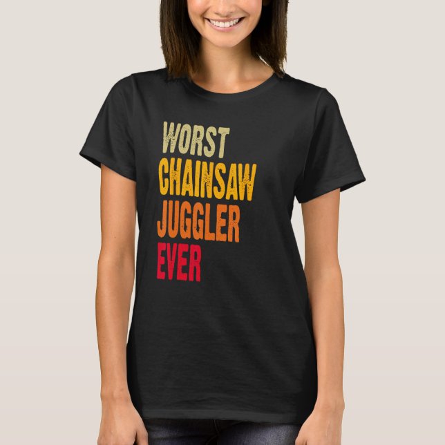Amputee Hand Arm Amputation Worst Chainszer Juggle T Shirt (Framsida)