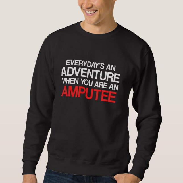 Amputee Humor Äventyr Leg Arm Funny Recovery Lång Ärmad Tröja (Framsida)