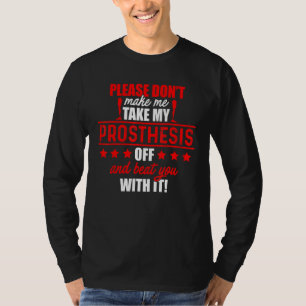 Amputee Humor Beat Leg Arm Funny Recovery 1 T Shirt