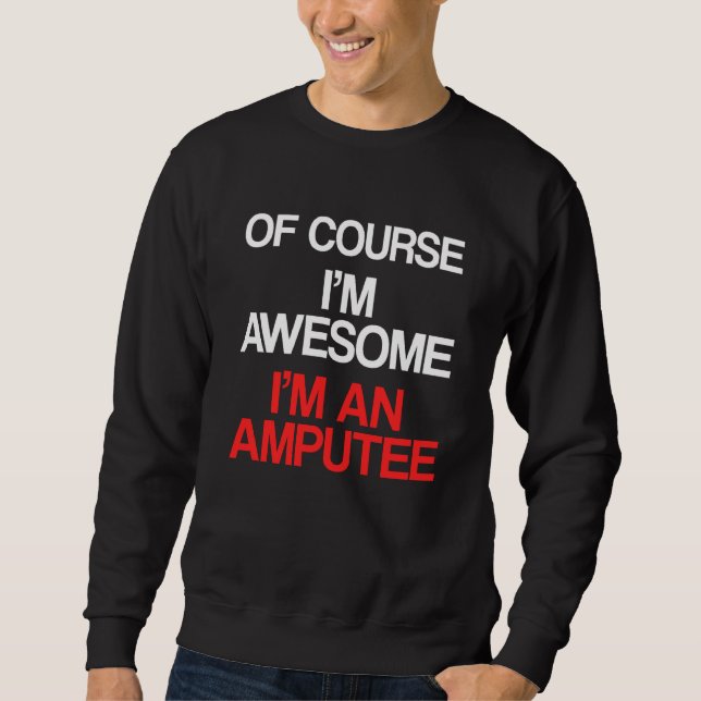 Amputee Humor Course Leg Arm Funny Recovery Lång Ärmad Tröja (Framsida)