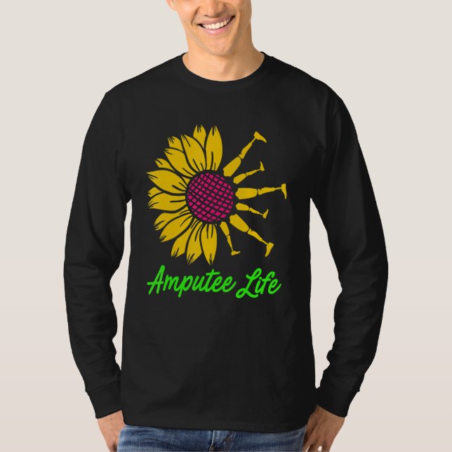 Amputee Humor Flower Life Leg Arm Funny Recovery T Shirt (Framsida)