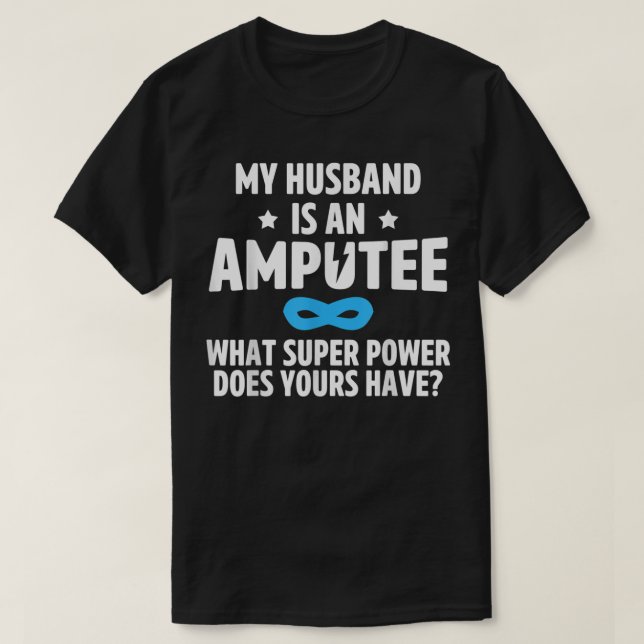 Amputee Humor Husband Leg Arm Funny Recovery Gifts T Shirt (Design framsida)
