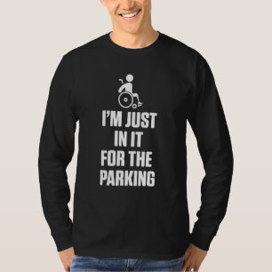 Amputee Humor Parking Leg Arm Funny Recovery 4 T Shirt