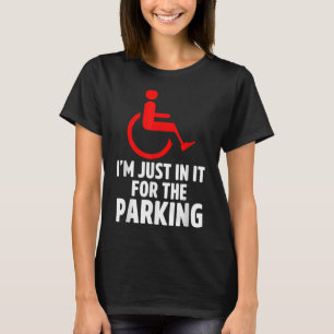 Amputee Humor Parking Leg Arm Funny Recovery Gifts T Shirt