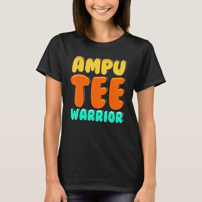 Amputee Humor Winning Leg Arm  Recovery  1 T Shirt (Framsida)