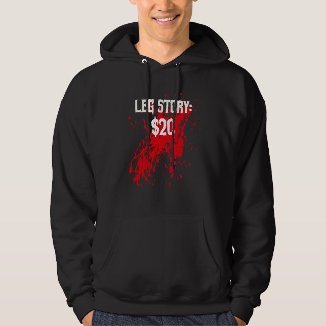 Amputee Leg Story Amputation Surgery Humor Joke Hoodie (Framsida)