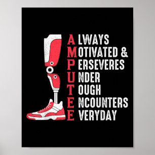 Amputee Quote Funny Leg Prosthetic Leged Surgery Poster