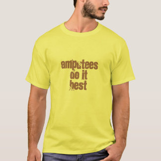 Amputees gör det som är bäst t-shirt