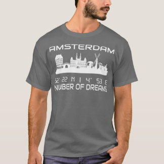 Amsterdam Skyline GPS Coordinates City Dream City T Shirt