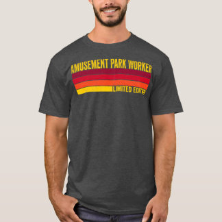 Amusement Park Worker T Shirt
