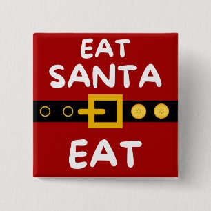 Amusing Eat Santa Eat Knapp