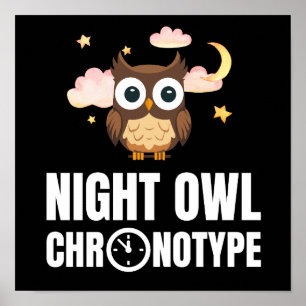 Amusing Night Uggla Chronotype Poster