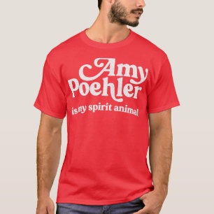 Amy Poehler är mitt andliga djur T Shirt