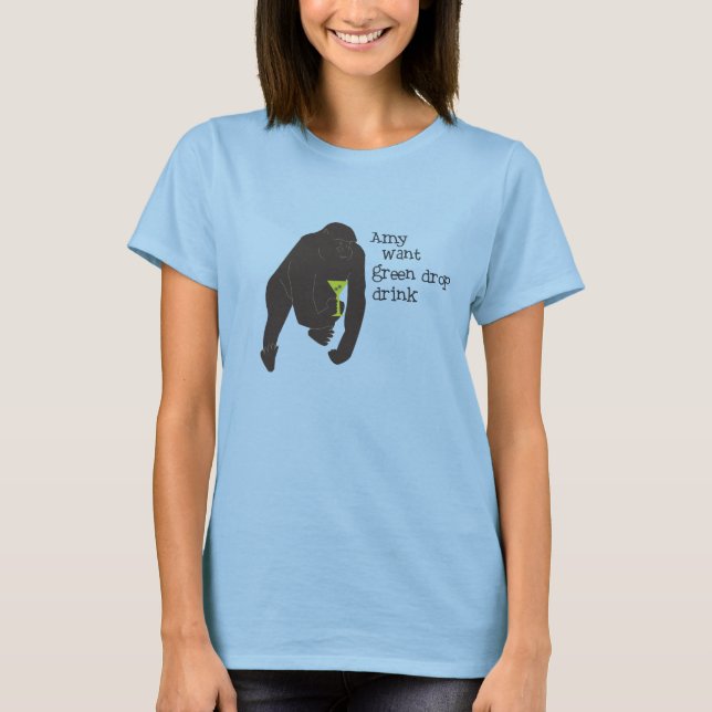 Amyen önskar grönt tappar drinken t shirt (Framsida)