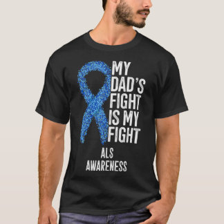 Amyotrof Lateral skleros Min Pappa kämpar om min T Shirt