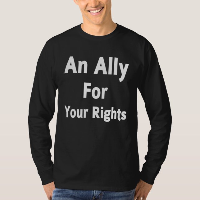 An Ally For Your Rights LGBTQ+ Transgender People  T Shirt (Framsida)