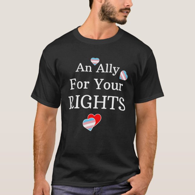 An Ally Support Transgender Rights Show Support Fr T Shirt (Framsida)