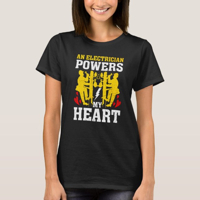 An Electrician Powers My Heart Electrician Men T Shirt (Framsida)