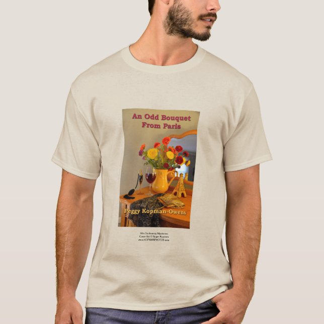 "An Odd Bouquet from Paris" T Shirt (Framsida)