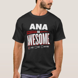 ANA är Fantastisk familjevän Namn T Shirt