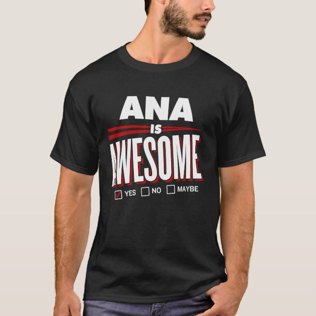 ANA är Fantastisk familjevän Namn T Shirt (Framsida)