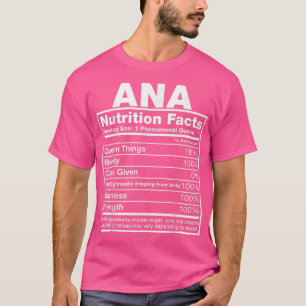 Ana Nutrition Facts Ana Namn Birthday T Shirt