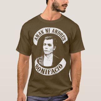 Anak Ni Andres Bonifacio Proud Filipino Slogan T Shirt