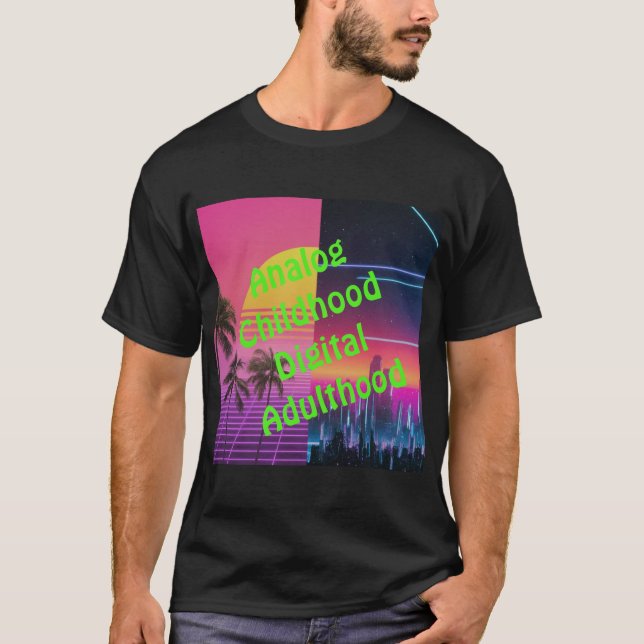 Analog barndom, digital vuxenålder t shirt (Framsida)