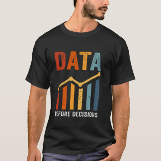 Analytiskt Tänkande Data Före Beslut T Shirt