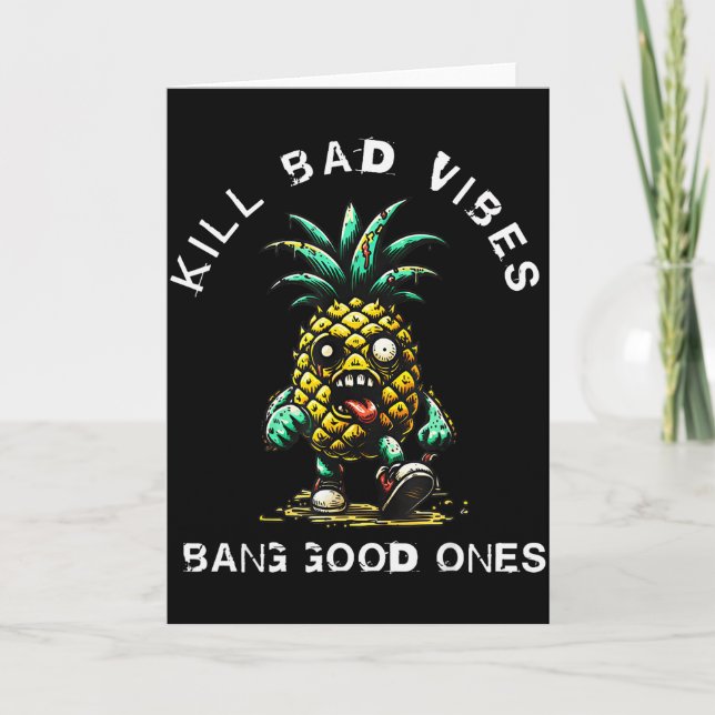 Ananas dödar dåliga vibrationer knallar bra  kort (Framsida)