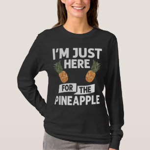 Ananas Fruit Plant Juice Funny Hawaiian Citat T Shirt