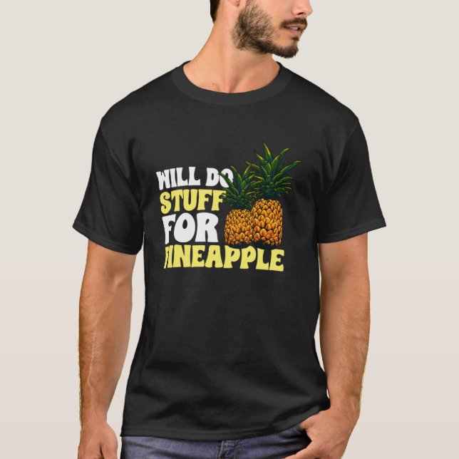 Ananas Frukt - Will Do Saker for Pineapple pull T Shirt (Framsida)