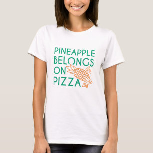 Ananas hör hemma på pizza t shirt