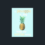 Ananas livsoffert canvastryck<br><div class="desc">Pineapple Life Quote Artist: Studio W | 156571D</div>