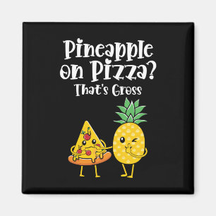 Ananas på Pizza, som är Bruttot, brinnande mat. Magnet