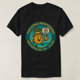 Ananas Pathfinders Navigerar Med Stil T Shirt
