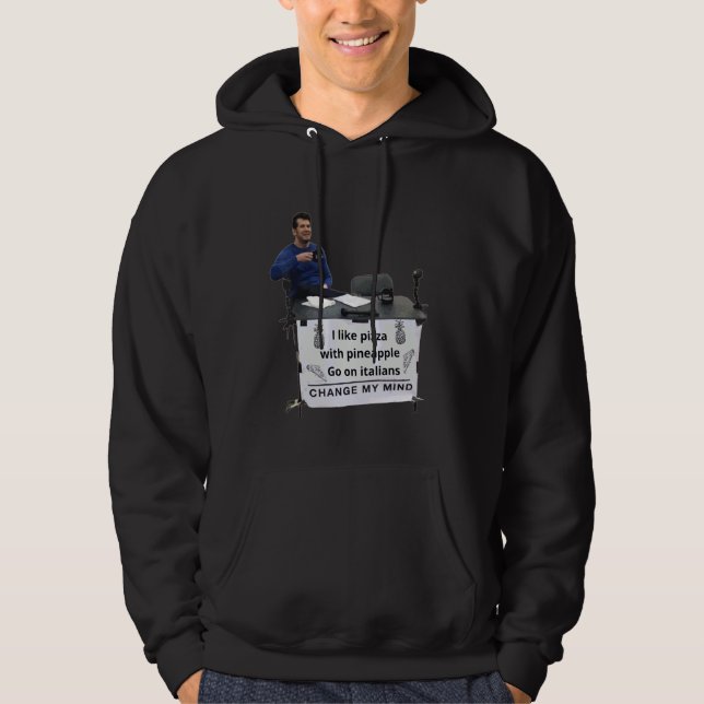Ananas Pizza  Ändra Min Åsikt Hoodie (Framsida)