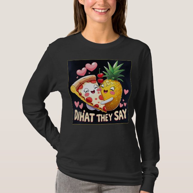 Ananas Pizza T Shirt (Framsida)