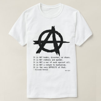 Anarchist Alexander Berkman What is Anarchy Quote T Shirt