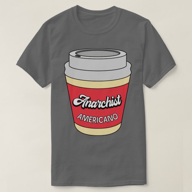 Anarchist Americano T Shirt (Design framsida)