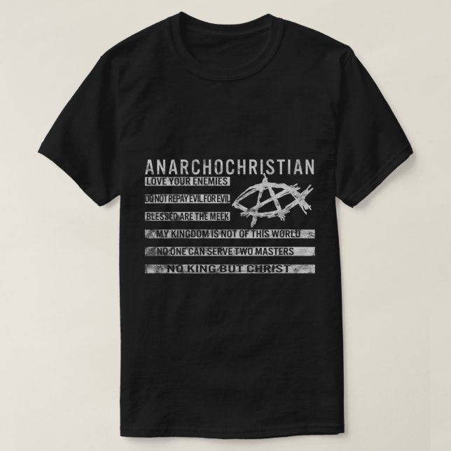AnarchoChristian No Kung men Kristus Fl T Shirt (Design framsida)