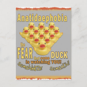 ANATIDAEPHOBIA - SKRÄCK AV ANKOR! Rubber anka Vykort