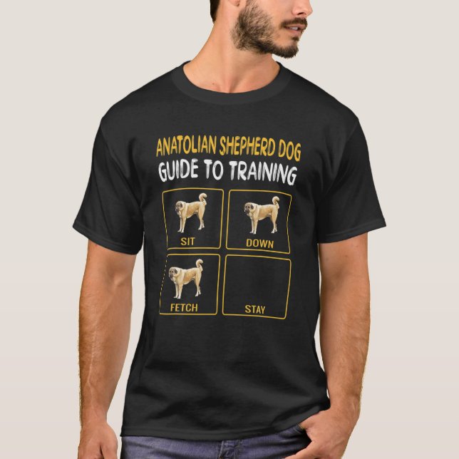 Anatolian Shepherd Hund Guide to Training Hund Obe T Shirt (Framsida)