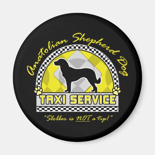 Anatolian Shepherd Hund Taxi Service Magnet (Framsidan)